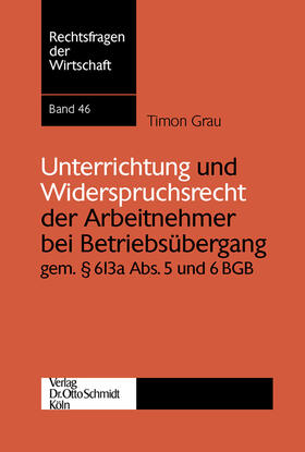 Grau | Unterrichtung und Widerspruchsrecht der Arbeitnehmer bei Betriebsübergang gem. § 613a Abs. 5 und 6 BGB | E-Book | sack.de
