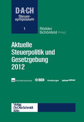Rödder | Aktuelle Steuerpolitik und Gesetzgebung 2012 | E-Book | sack.de