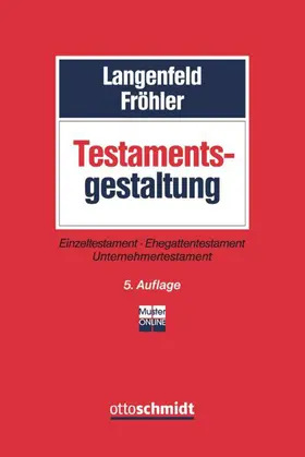 Langenfeld / Fröhler |  Testamentsgestaltung | eBook | Sack Fachmedien