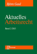 Boewer / Gaul |  Aktuelles Arbeitsrecht, Band 2/2013 | eBook | Sack Fachmedien