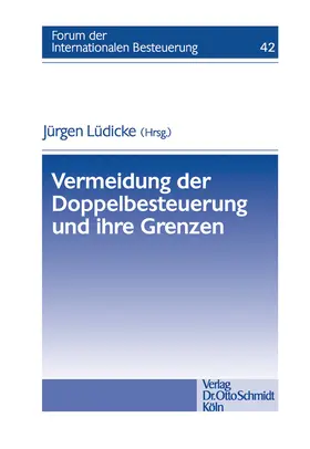 Lüdicke |  Vermeidung der Doppelbesteuerung und ihre Grenzen | eBook | Sack Fachmedien