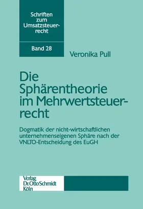 Pull |  Die Sphärentheorie im Mehrwertsteuerrecht | eBook | Sack Fachmedien