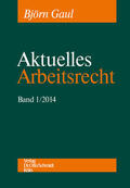 Gaul / Boewer |  Aktuelles Arbeitsrecht, Band 1/2014 | eBook | Sack Fachmedien