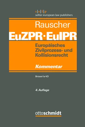 Leible / Mankowski / Pabst |  Europäisches Zivilprozess- und Kollisionsrecht EuZPR/EuIPR, Band I | eBook | Sack Fachmedien