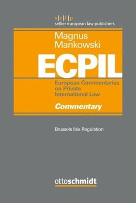 Magnus / Mankowski / Calvo Caravaca |  Brussels Ibis Regulation - Commentary | eBook | Sack Fachmedien
