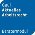  Beratermodul Gaul Aktuelles Arbeitsrecht | Datenbank |  Sack Fachmedien