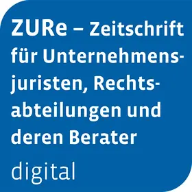 ZURe - Zeitschrift für Unternehmensjuristen, Rechtsabteilungen und deren Berater digital | Otto Schmidt | Datenbank | sack.de