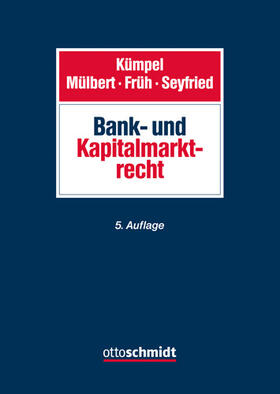 Kümpel / Mülbert / Früh | Bank- und Kapitalmarktrecht | Buch | 978-3-504-40059-0 | sack.de