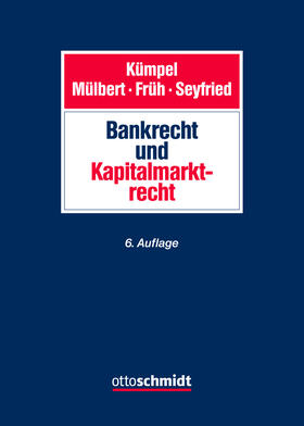 Kümpel / Mülbert / Früh | Bankrecht und Kapitalmarktrecht | Buch | 978-3-504-40092-7 | sack.de
