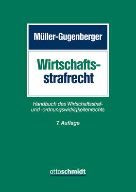 Müller-Gugenberger | Wirtschaftsstrafrecht | Buch | sack.de