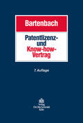 Bartenbach |  Patentlizenz- und Know-how-Vertrag | Buch |  Sack Fachmedien