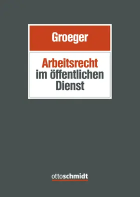 Groeger |  Arbeitsrecht im öffentlichen Dienst | Buch |  Sack Fachmedien