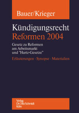 Bauer / Krieger | Kündigungsrecht - Refomen 2004 | Buch | 978-3-504-42635-4 | sack.de
