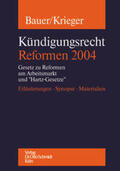 Bauer / Krieger |  Kündigungsrecht - Refomen 2004 | Buch |  Sack Fachmedien
