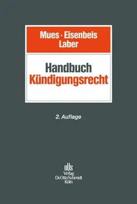 Mues / Eisenbeis / Laber |  Handbuch Kündigungsrecht | Buch |  Sack Fachmedien