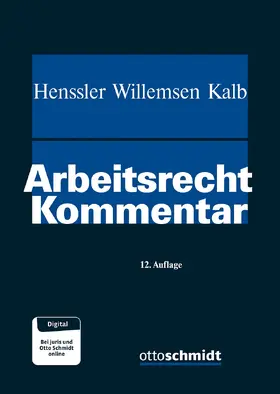 Henssler/Willemsen/Kalb | Arbeitsrecht Kommentar | Buch | 978-3-504-42700-9 | www.sack.de