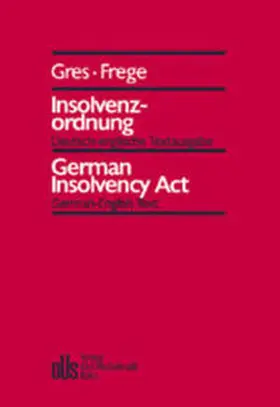 Gres / Frege |  Insolvenzordnung | Buch |  Sack Fachmedien