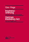 Gres / Frege |  Insolvenzordnung. Deutsch-englische Textausgabe | Buch |  Sack Fachmedien