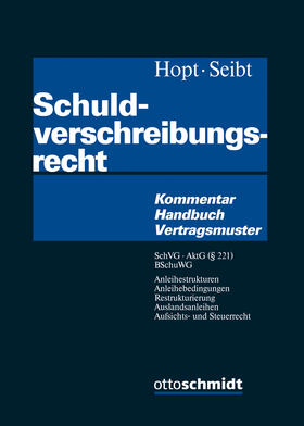 Hopt / Seibt | Schuldverschreibungsrecht | Buch | 978-3-504-43009-2 | sack.de