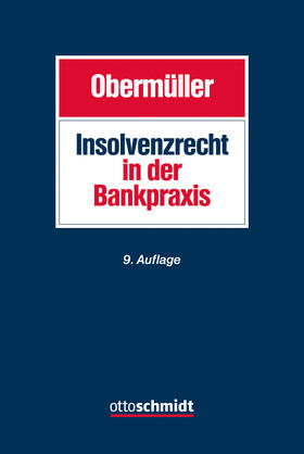 Obermüller | Obermüller, M: Insolvenzrecht in der Bankpraxis | Buch | 978-3-504-43010-8 | sack.de
