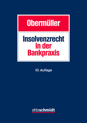 Obermüller |  Insolvenzrecht in der Bankpraxis | Buch |  Sack Fachmedien