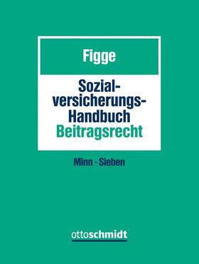 Figge | Sozialversicherungs-Handbuch Beitragsrecht | Loseblattwerk | sack.de