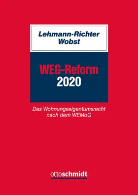 Lehmann-Richter / Wobst | WEG-Reform 2020 | Buch | 978-3-504-45049-6 | sack.de