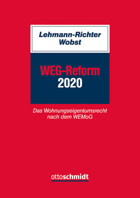 Lehmann-Richter / Wobst | WEG-Reform 2020 | Buch | 978-3-504-45049-6 | sack.de