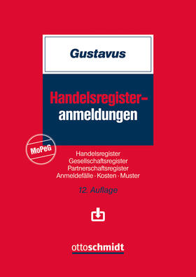 Gustavus / Böhringer / Melchior | Handelsregisteranmeldungen | Buch | 978-3-504-45524-8 | sack.de
