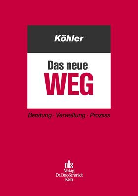 Köhler | Das neue WEG | Buch | 978-3-504-45710-5 | sack.de