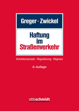 Zwickel / Greger | Haftung im Straßenverkehr | Buch | sack.de
