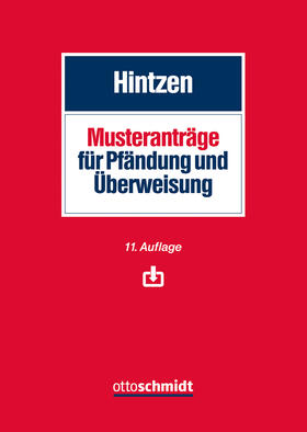 Hintzen | Musteranträge für Pfändung und Überweisung | Buch | 978-3-504-47132-3 | sack.de