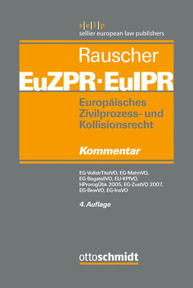 Rauscher | Europäisches Zivilprozess- und Kollisionsrecht EuZPR/EuIPR, EG-VollstrTitel (Band 2) | Buch | 978-3-504-47203-0 | sack.de