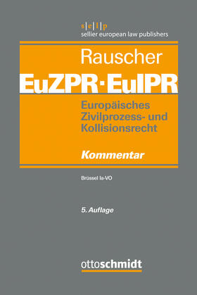 Rauscher |  EuZPR/EuIPR, Band I: Europäisches Zivilprozess- und Kollisionsrecht | Buch |  Sack Fachmedien