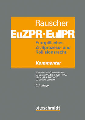 Rauscher / Fehrenbach |  Europäisches Zivilprozess- und Kollisionsrecht EuZPR/EuIPR, Band II | Buch |  Sack Fachmedien