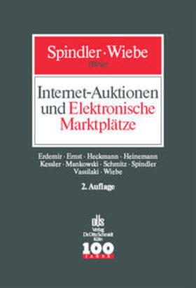 Spindler / Wiebe | Internet-Auktionen und Elektronische Marktplätze | Buch | 978-3-504-56082-9 | sack.de