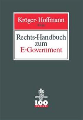 Kröger / Hoffmann | Rechts-Handbuch zum E-Government | Buch | 978-3-504-56089-8 | sack.de