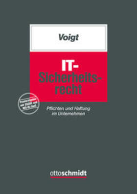 Voigt | Voigt, P: IT-Sicherheitsrecht | Buch | 978-3-504-56107-9 | sack.de