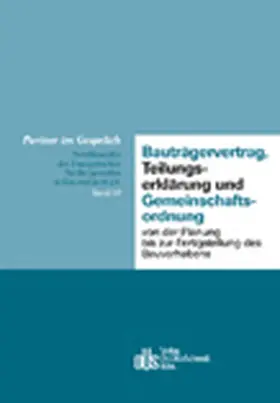  Bauträgervertrag, Teilungserklärung und Gemeinschaftsordnung | Buch |  Sack Fachmedien