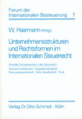 Haarmann | Unternehmensstrukturen und Rechtsformen im Internationalen Steuerrecht | Buch | 978-3-504-61506-2 | sack.de