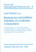 Fischer |  Besteuerung wirtschaftlicher Aktivitäten von Ausländern in Deutschland | Buch |  Sack Fachmedien