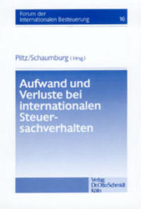 Piltz / Eggers / Schaumburg | Aufwand und Verluste bei internationalen Steuersachverhalten | Buch | 978-3-504-61516-1 | sack.de