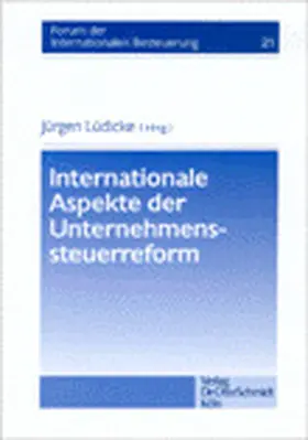 Lüdicke |  Internationale Aspekte der Unternehmenssteuerreform | Buch |  Sack Fachmedien