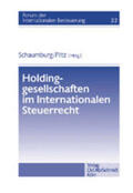 Schaumburg / Piltz |  Holdinggesellschaften im Internationalen Steuerrecht | Buch |  Sack Fachmedien