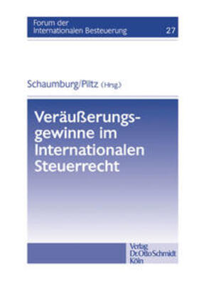 Schaumburg / Piltz | Veräußerungsgewinne im Internationalen Steuerrecht | Buch | 978-3-504-61527-7 | sack.de