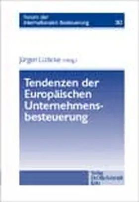 Lüdicke |  Tendenzen der Europäischen Unternehmensbesteuerung | Buch |  Sack Fachmedien