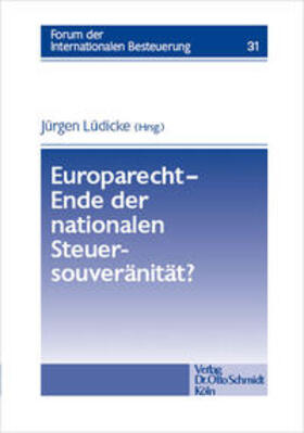 Lüdicke | Europarecht - Ende der nationalen Steuersouveränität? | Buch | 978-3-504-61531-4 | sack.de