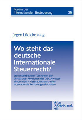 Lüdicke |  Wo steht das deutsche Internationale Steuerrecht? | Buch |  Sack Fachmedien