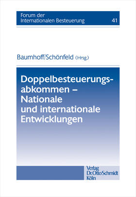 Baumhoff / Schönfeld |  Doppelbesteuerungsabkommen - Nationale und internationale Entwicklungen | Buch |  Sack Fachmedien