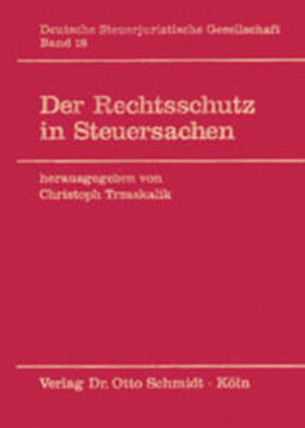 Trzaskalik | Der Rechtsschutz in Steuersachen | Buch | 978-3-504-62018-9 | sack.de